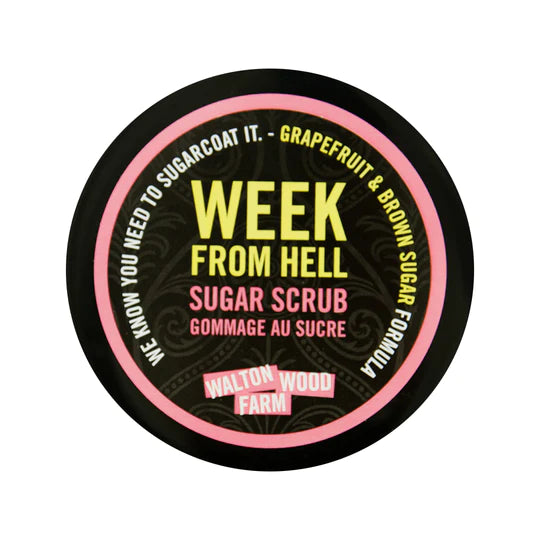Week From Hell Sugar  Scrub - Walton Wood